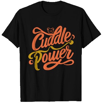 Discover typography T Shirts design Cuddle Power