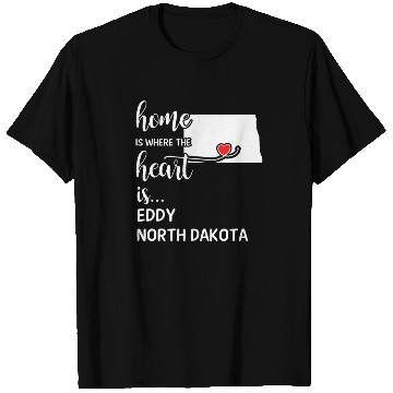 Discover Eddy County North Dakota Is Where My Heart Is Gift T Shirts