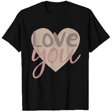 Discover love you T Shirts