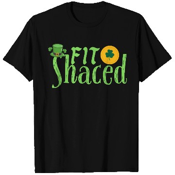 Discover Fit Shaced Funny Irish Drinking ST PATRICKS DAY T Shirts