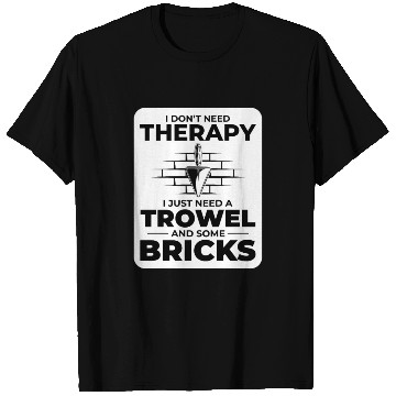 Discover Bricklayer Therapy Trowels and Bricks Brick Mason T Shirts