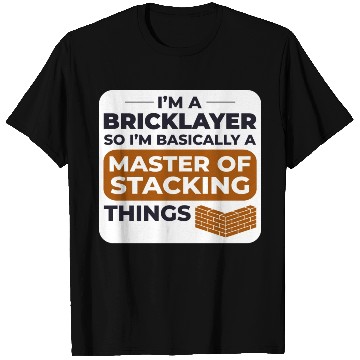 Discover Master of Stacking Humorous Bricklayer Brick Mason T Shirts