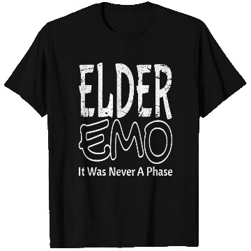 Discover Elder EMO Never A Phase Gothic T Shirts