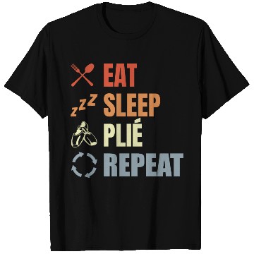 Discover Eat Sleep Ballet Repeat T Shirts