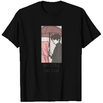 Discover My Eyes On You T Shirts