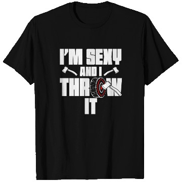 Discover I'm Sexy And I Throw It Funny Women's Axe Throwing T Shirts