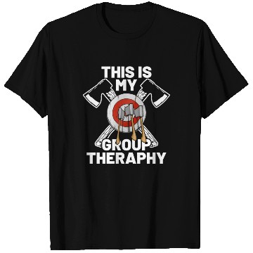 Discover This Is My Group Therapy Axe Thrower Axe Throwinga T Shirts