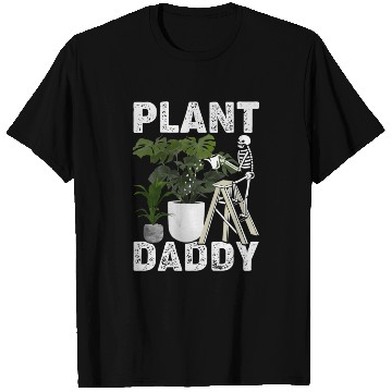 Discover Plant Daddy Gardening Plants Garden T Shirts