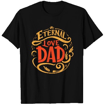 Discover typography T Shirts design, Eternal Love, Dad