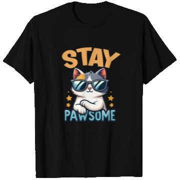 Discover Stay Pawsome Cat for a Cat owner cat lover T Shirts