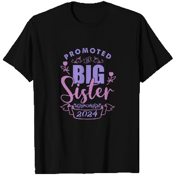 Discover I will be a big sister at birth in 2024 T Shirts