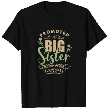 Discover I will be a big sister at birth in 2024 T Shirts
