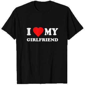 Discover I Love My Girlfriend Valentines T Shirts