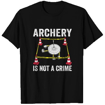 Discover Funny Archery is not a Crime Archer Bow T Shirts