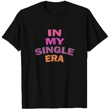Discover Funny Single Love Humor: The Perfect T Shirts
