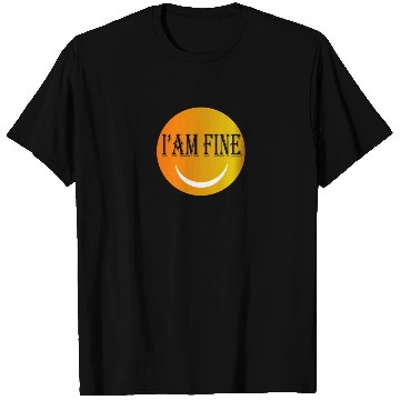 Discover I'm fine T Shirts