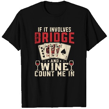 Discover Bridge And Wine Contract Bridge Player T Shirts