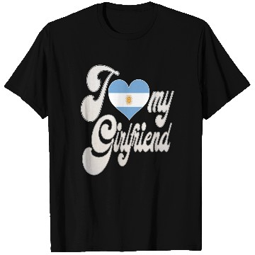 Discover ArgentinaI Love My Argentinian Girlfriend T Shirts
