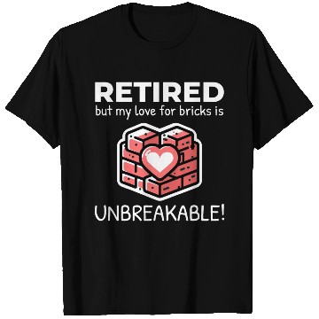 Discover Unbreakable Brick Love: Retired Bricklayer T Shirts