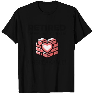 Discover Unbreakable Brick Love: Retired Bricklayer T Shirts