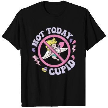 Discover Not Today Cupid T Shirts
