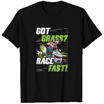 Discover Lawn Mower Racing Got Grass Race Fast T Shirts