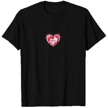 Discover I love you. Heart T Shirts