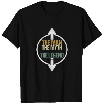Discover The Man The Myth The Legend T Shirts