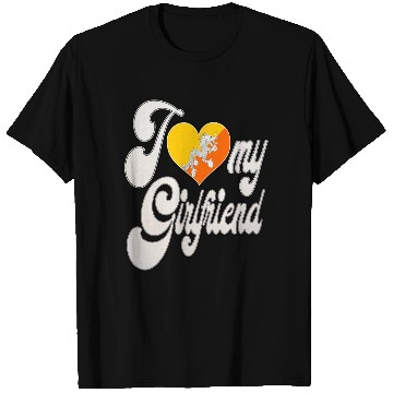 Discover BhutanI Love My Bhutanese Girlfriend T Shirts