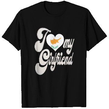 Discover CyprusI Love My Cypriot Girlfriend T Shirts