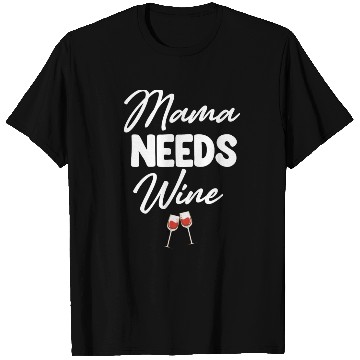 Discover Mama Needs Wine Funny Parenting Mom Superhero T Shirts