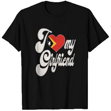 Discover ETI Love My Timorese Girlfriend T Shirts