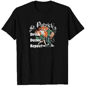 Discover St Patrick's Funny Design Drink Dance Repeat T Shirts