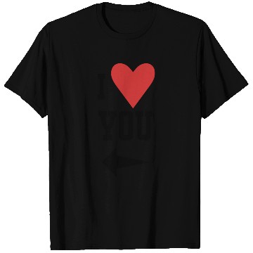 Discover I Love You - Arrow Pointing Right T Shirts