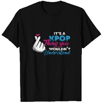 Discover K-Pop Thing Understand Korean Music K-Pop T Shirts