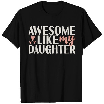 Discover Awesome I like my Daughter Funny Dad Joke Humor T Shirts
