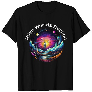 Discover Alien Worlds Beckon T Shirts