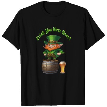 Discover Irish You Were Beer T Shirts