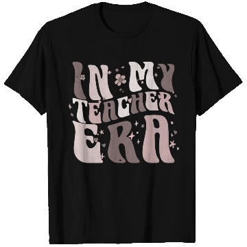 Discover In My Teacher Era T Shirts