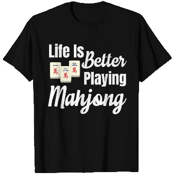 Discover Life Is Better Playing Mahjong Gambling Lottery T Shirts