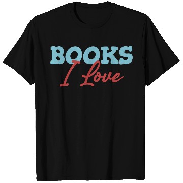 Discover Books I Love Lover Bookworm Library Teachers T Shirts