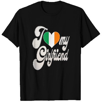Discover IrishI Love My Irish Girlfriend T Shirts