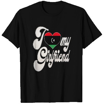 Discover LibyaI Love My Libyan Girlfriend T Shirts