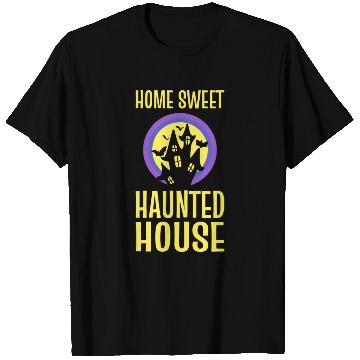 Discover Home Sweet Haunted House Ghost Hunter T Shirts