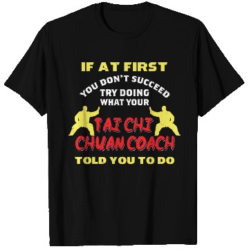 Discover Tai Chi Chuan Coach T Shirts