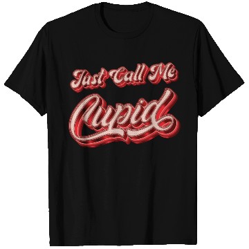 Discover Just Call Me Cupid - Funny T Shirts