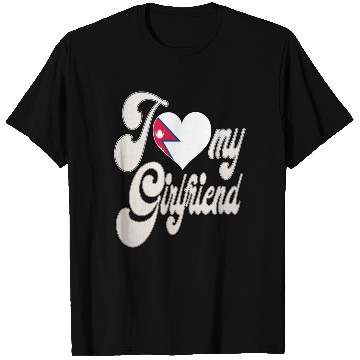 Discover NepalI Love My Nepalese Girlfriend T Shirts