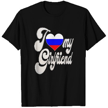 Discover RussiaI Love My Russian Girlfriend T Shirts
