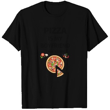 Discover PIZZA is my Boyfriend - Girlfriend True Story T Shirts