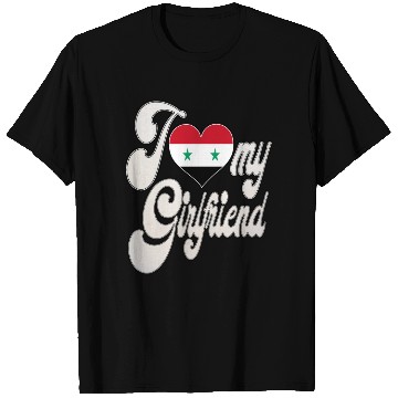 Discover SyriaI Love My Syrian Girlfriend T Shirts